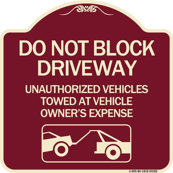 Signmission Do Not Block Driveway With Graphic Heavy-Gauge Aluminum Architectural Sign, 18" x 18", BU-1818-24182 A-DES-BU-1818-24182 - main